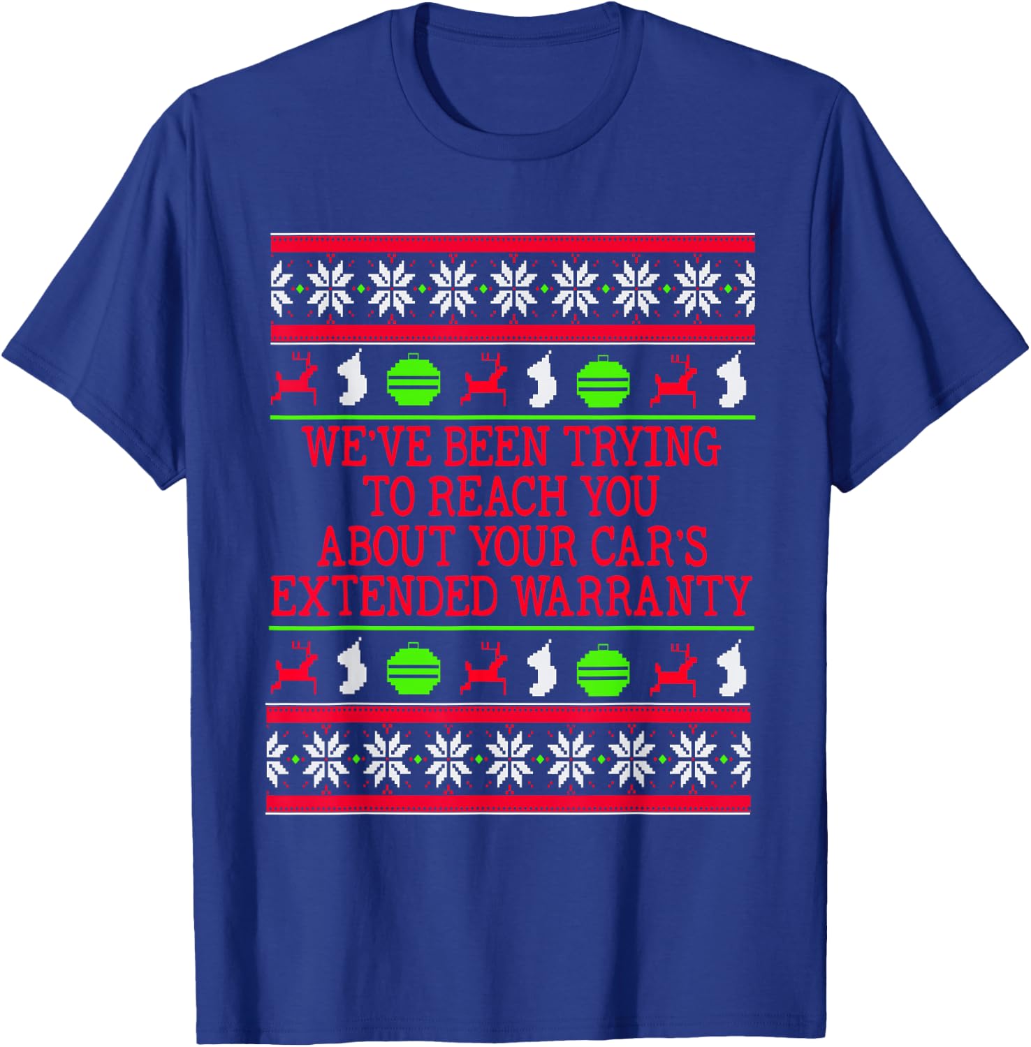 Ugly Christmas Sweater Car's Extended Warranty Meme Graphic T-Shirt - T-Shirt | Royal