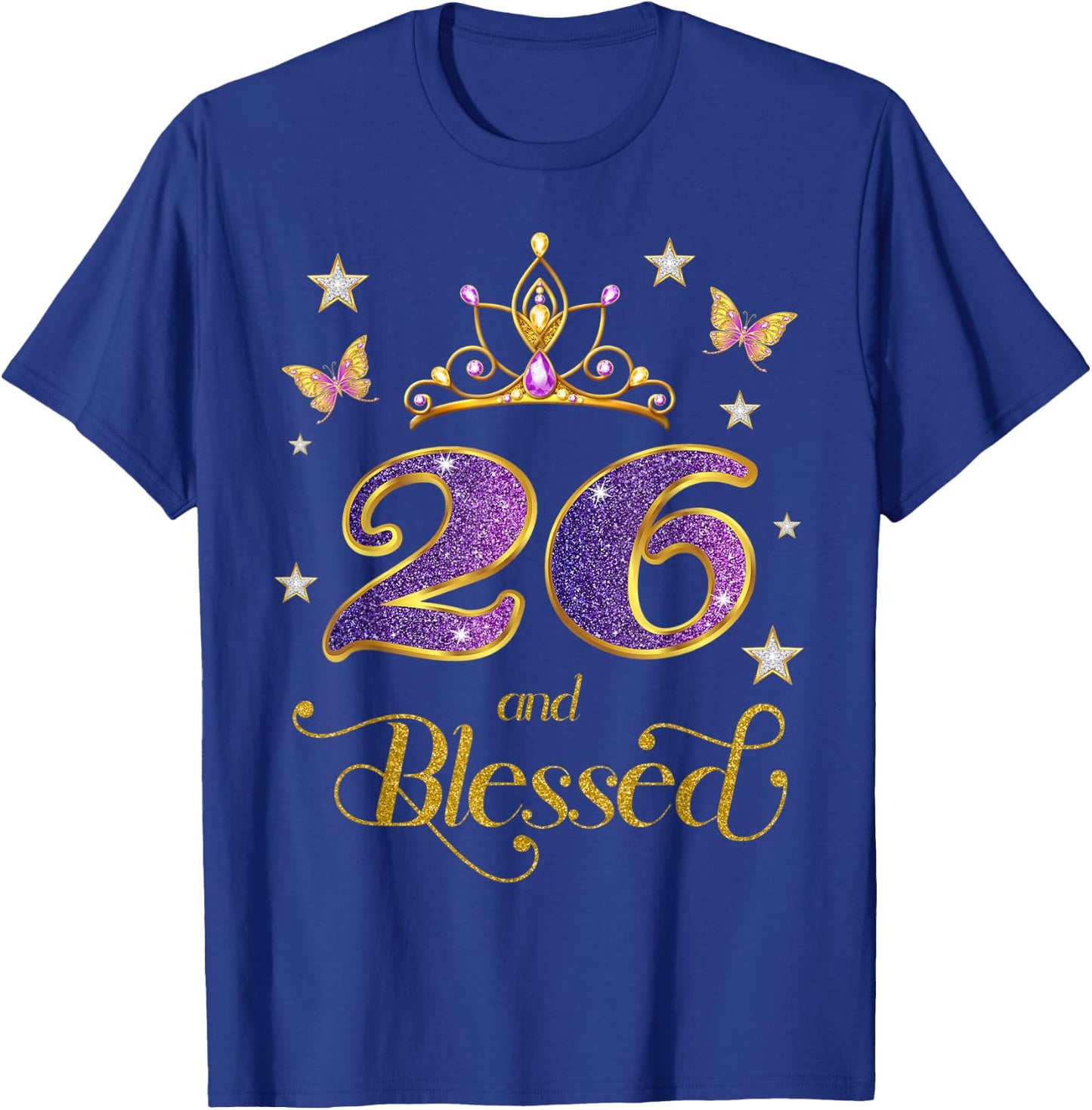 26 and Blessed 26 Years Old Birthday 26th Birthday T-Shirt - T-Shirt | Royal