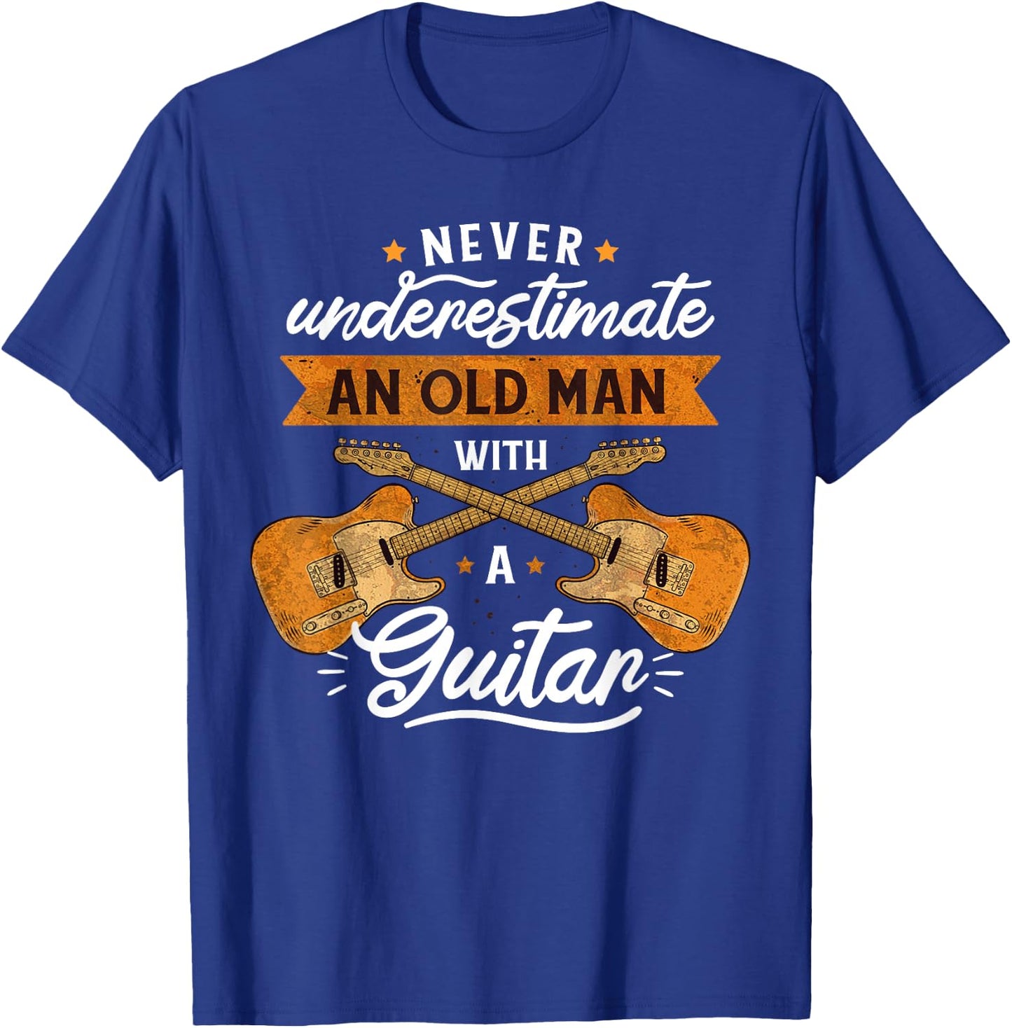 Never underestimate and old man with a guitar Rock music T-Shirt - T-Shirt | Royal