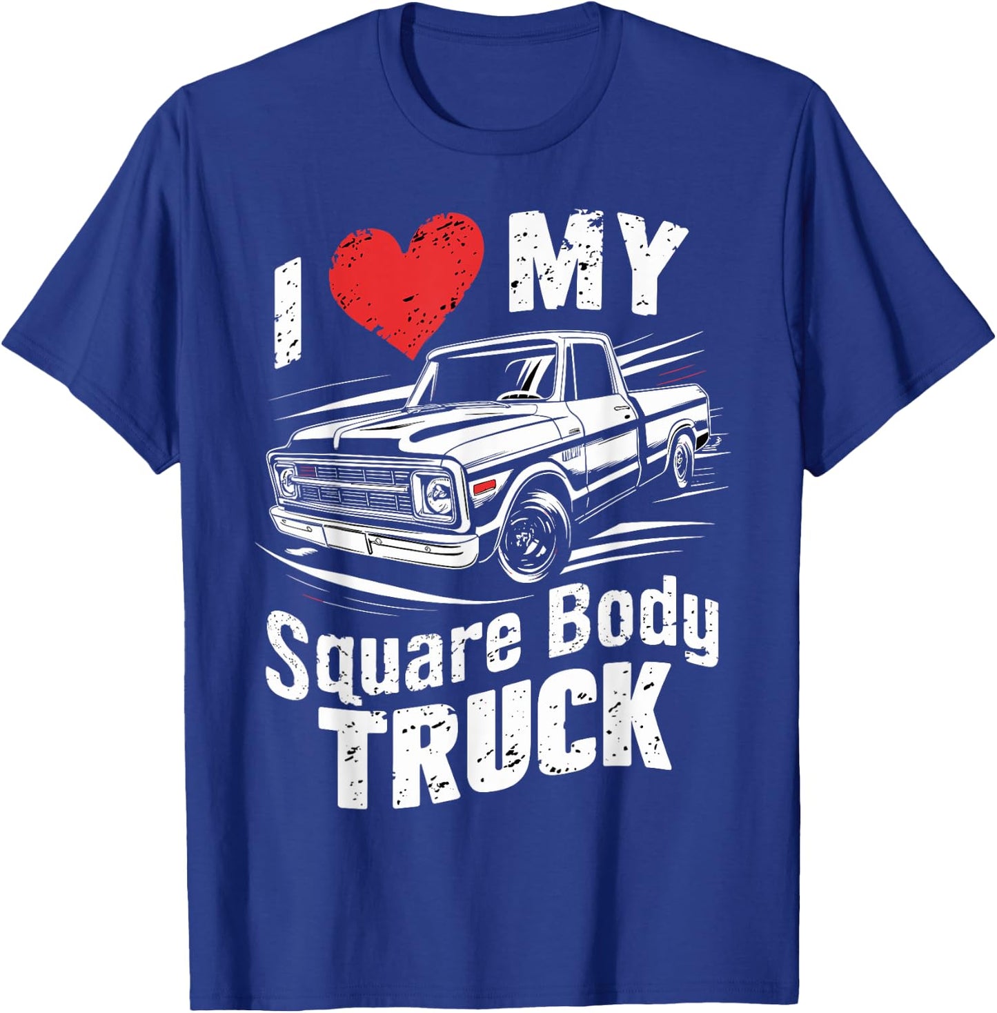 I love my square body truck 4x4 classic pickup oldtimer fun T-Shirt - T-Shirt | Royal