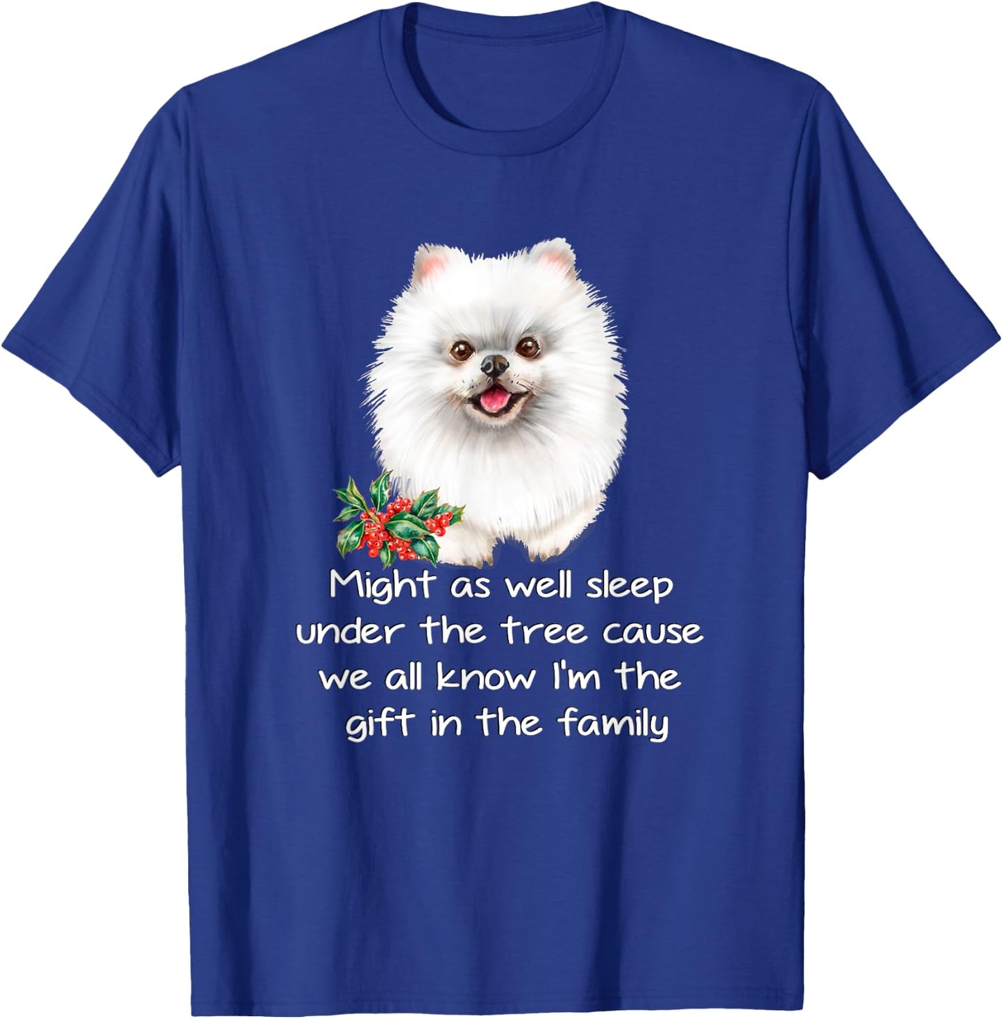 Favorite Family White Pomeranian Puppy Funny Christmas Humor T-Shirt - T-Shirt | Royal