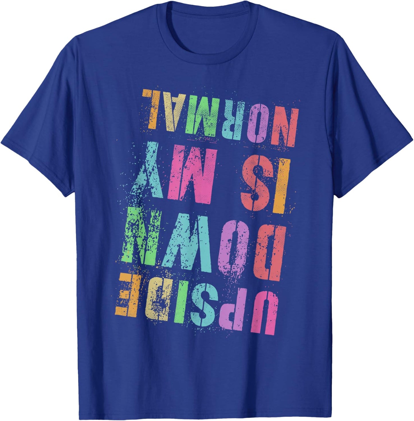 UPSIDE DOWN IS MY NORMAL Gymnastics Tumbling Gymnast Tumble T-Shirt - T-Shirt | Royal