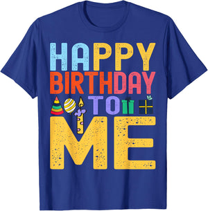 Happy Birthday To Me - Birthday Party Celebration Design T-Shirt - T-Shirt | Royal