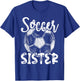 Soccer Sister Women Family Matching Team Player Soccer Ball T-Shirt - T-Shirt | Royal