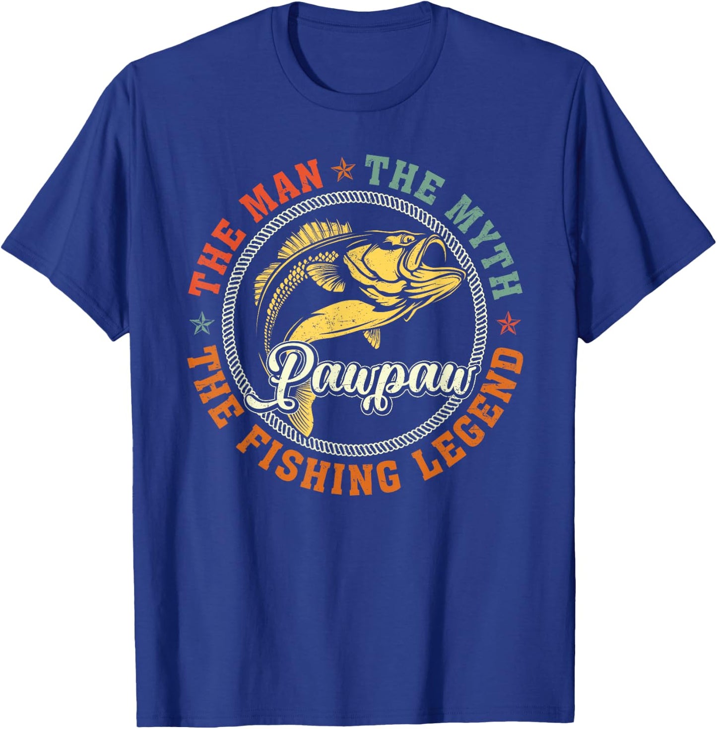 Pawpaw The Man The Myth Fishing Legend Fisherman Fathers Day T-Shirt - T-Shirt | Royal