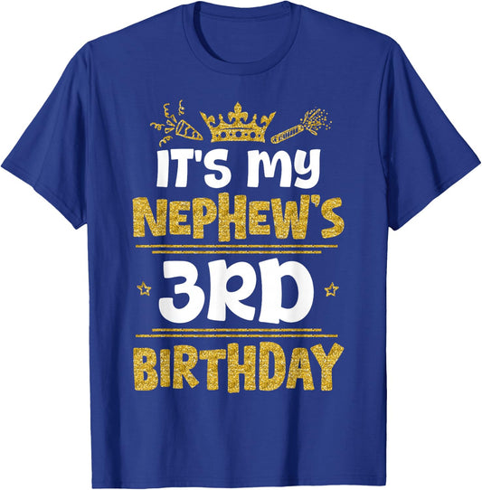 Happy It's My Nephew's 3rd Birthday 2022 3 Years Old T-Shirt - T-Shirt | Royal
