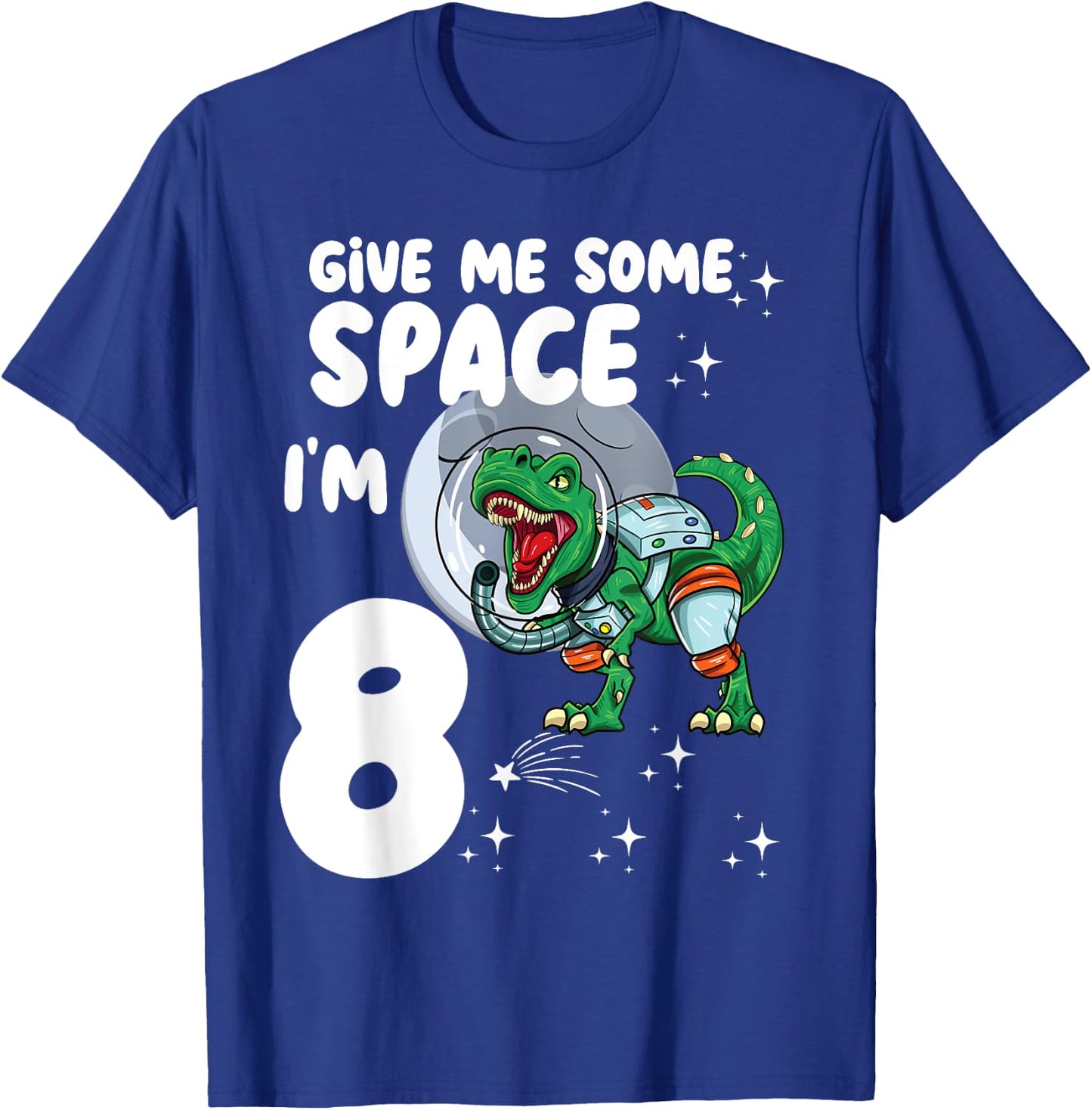 Give me some Space Im 8 Astronaut dinosaur 8th Birthday T-Shirt - T-Shirt | Royal