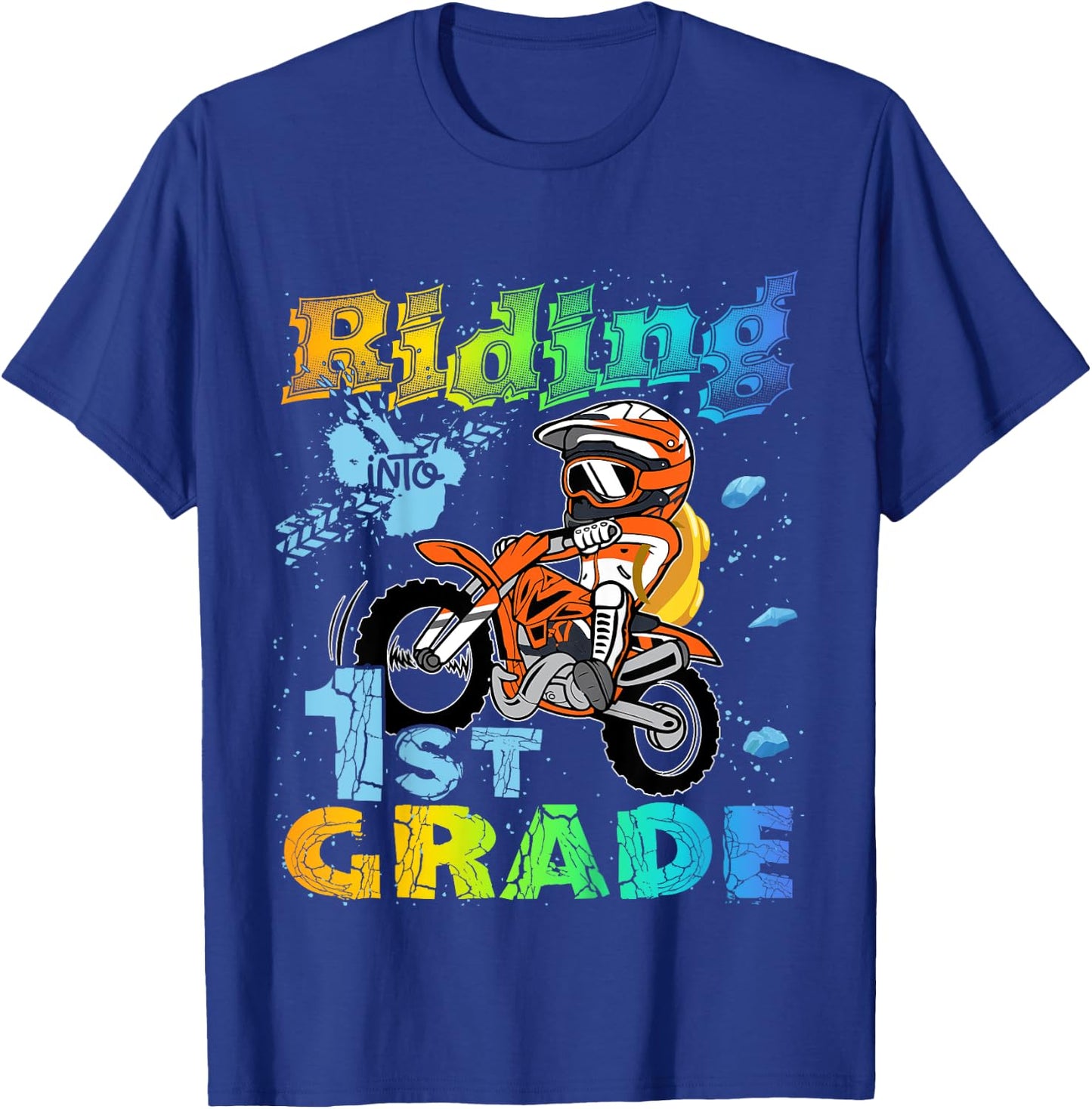 Riding Into 1st Grade Dirt Bike Backpack For Boys Girls T-Shirt - T-Shirt | Royal