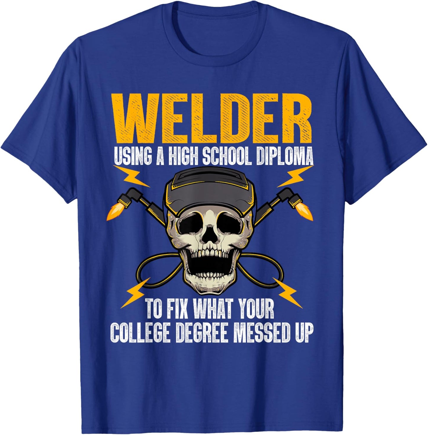 Funny Welder Art Women Steel Welding MIG/TIG Welder T-Shirt - T-Shirt | Royal