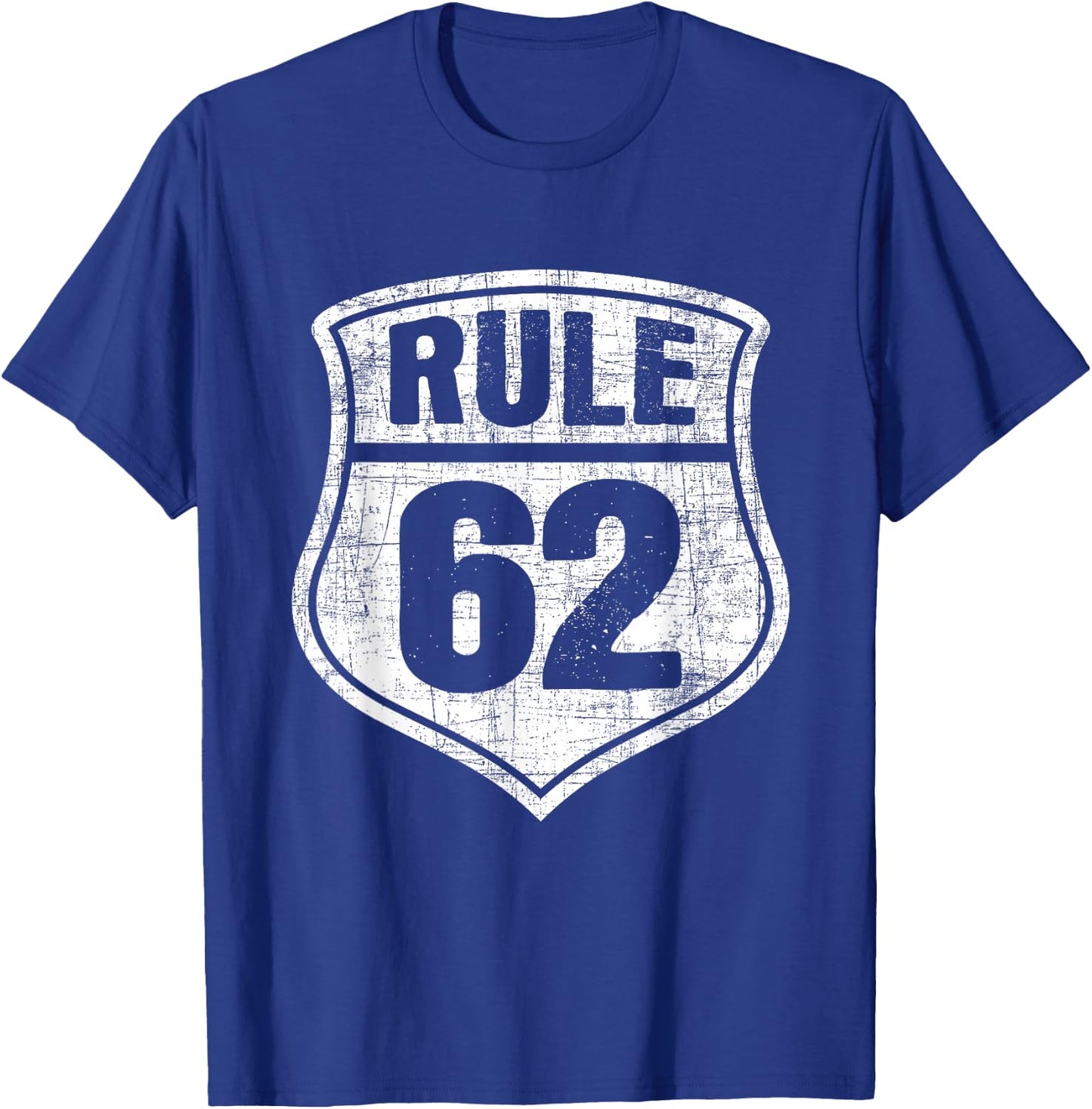 Rule 62 - Sobriety Anniversary Recovery Sober AA NA T-Shirt - T-Shirt | Royal