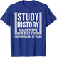Funny History Design Men Women History Buff History Teachers T-Shirt - T-Shirt | Royal