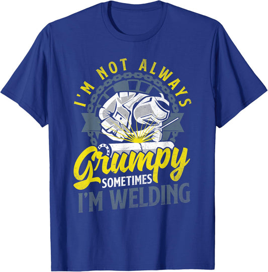 Welding Metalworking Funny Welder Quote T-Shirt - T-Shirt | Royal