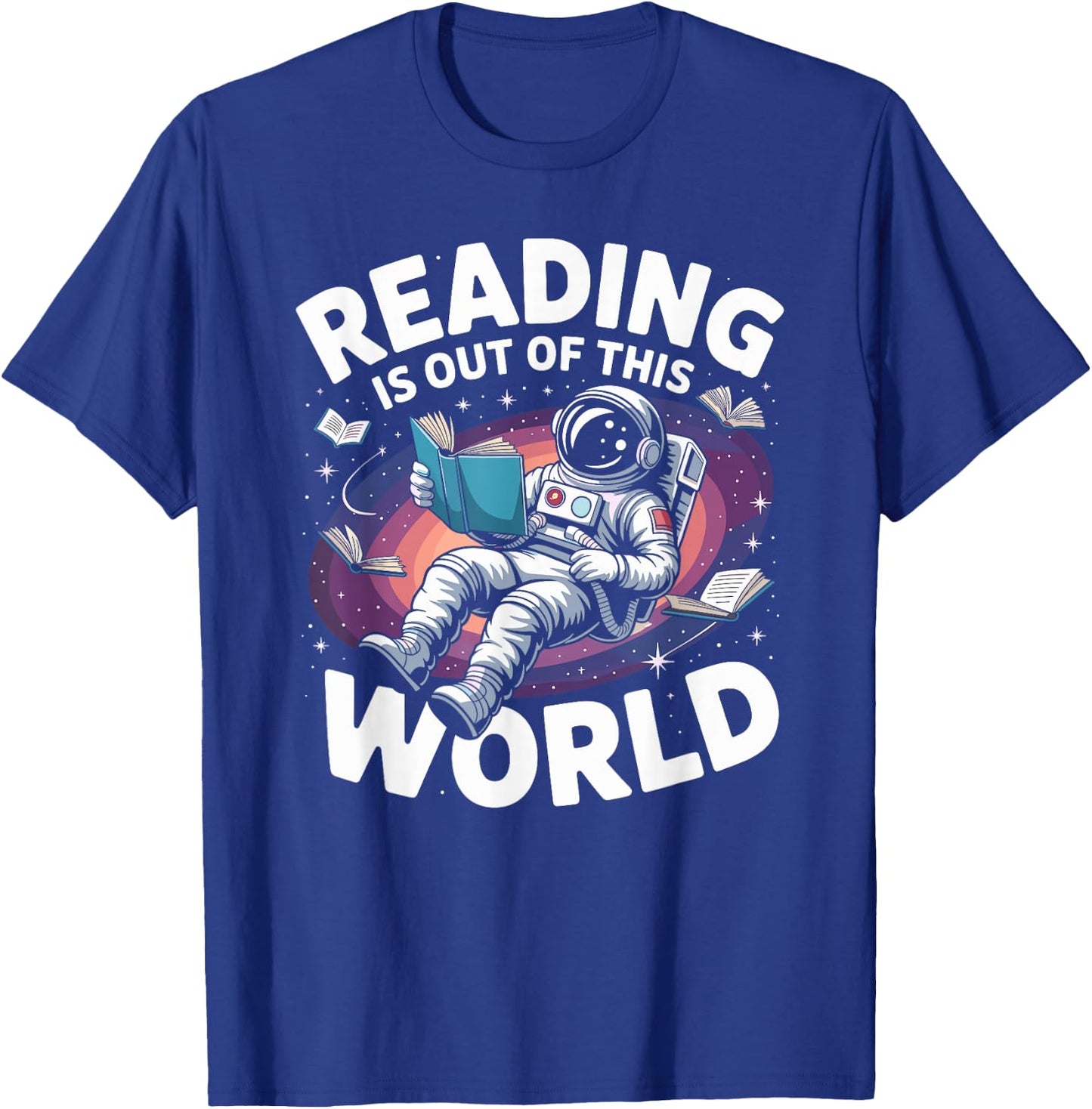 Reading is Out of This World Space Book Lover T-Shirt - T-Shirt | Royal