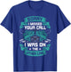 Sorry I Missed Your Call i Was On Other Line Fishing T-Shirt - T-Shirt | Royal