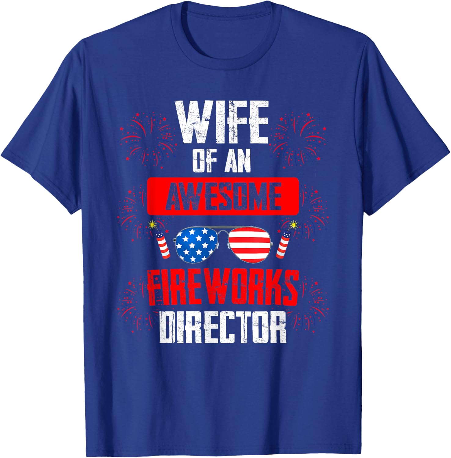 wife of an awesome fireworks director Assistant firework T-Shirt - T-Shirt | Royal