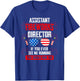 Assistant fireworks director if you see Assistant firework T-Shirt - T-Shirt | Royal