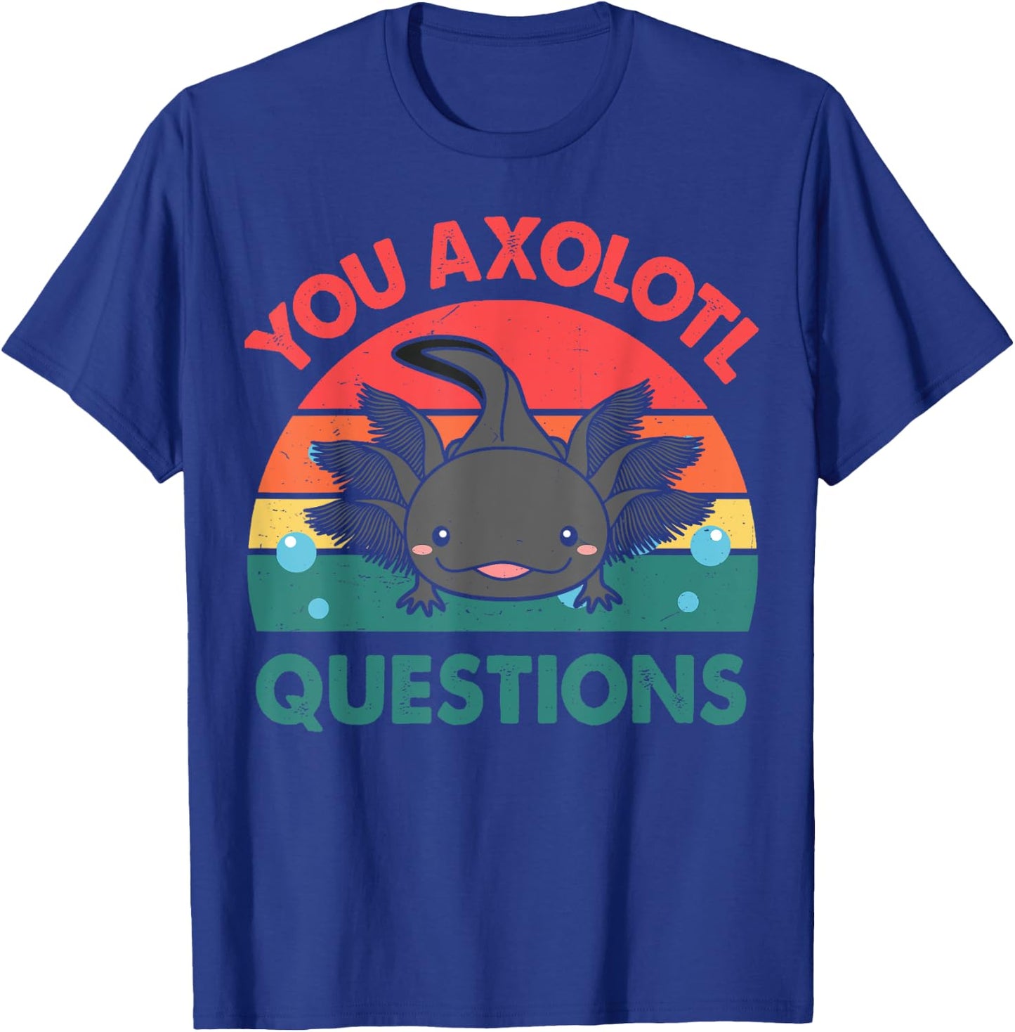 Axolotl-Shirt You Axolotl Questions Cute Axolotl Retro Kids T-Shirt - T-Shirt | Royal