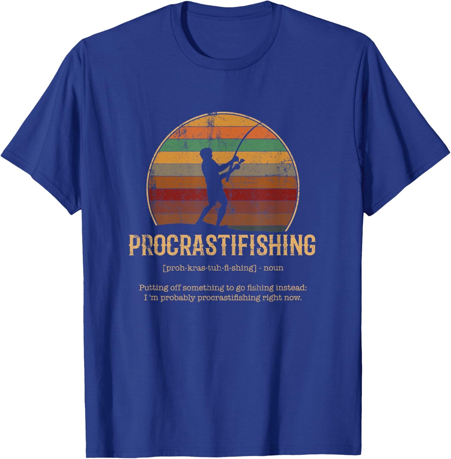 Procrastifishing, Procrastinator Fishing procrastifishing T-Shirt - T-Shirt | Royal
