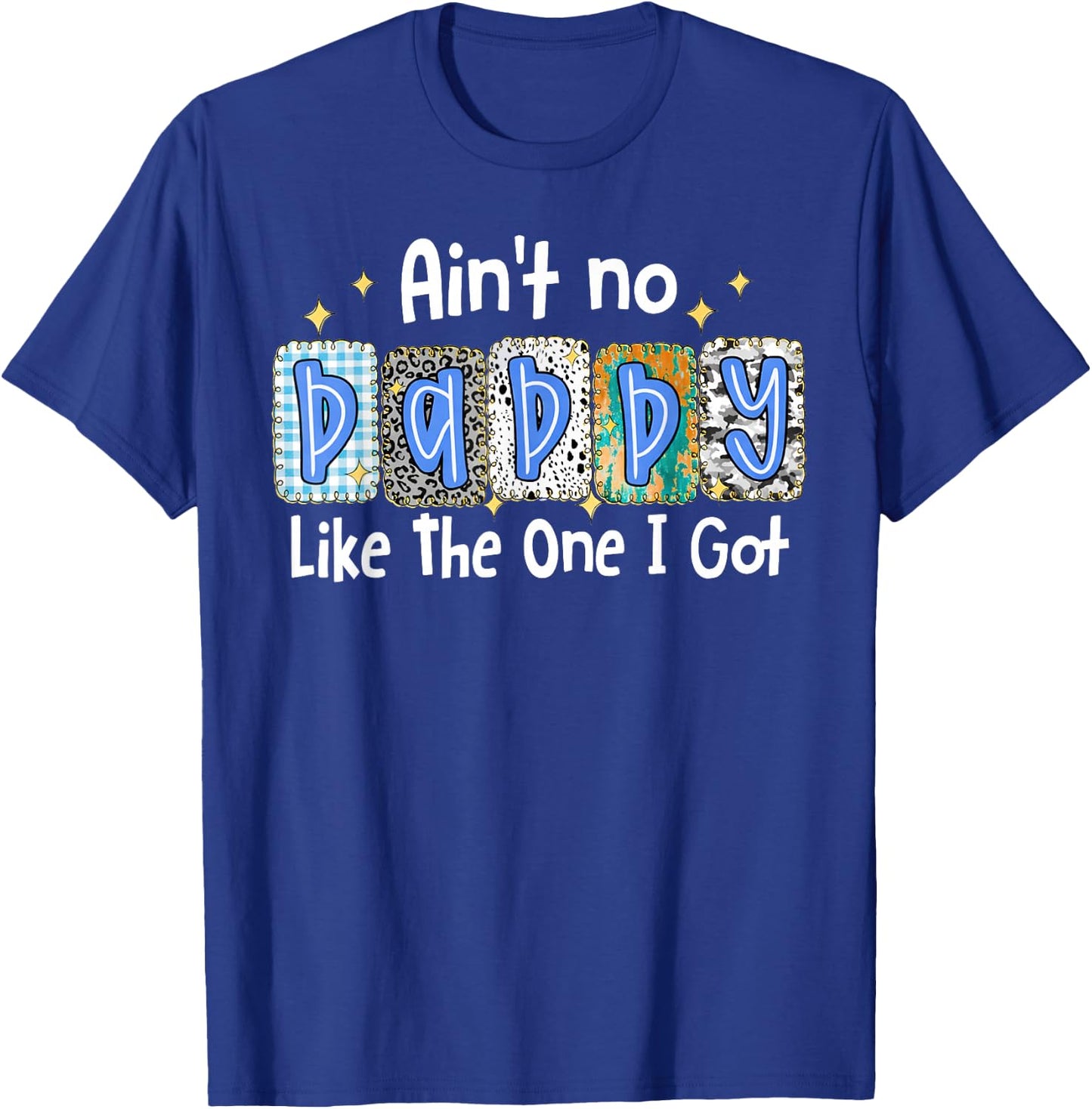 Ain't No Daddy Like The One I Got Kids Camo Father's Day T-Shirt - T-Shirt | Royal