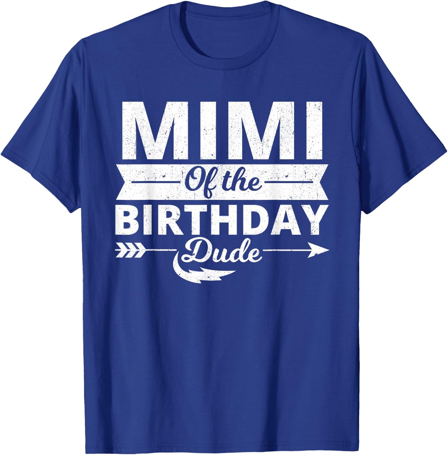 Mimi of the birthday dude party B-day boy proud birthday T-Shirt - T-Shirt | Royal