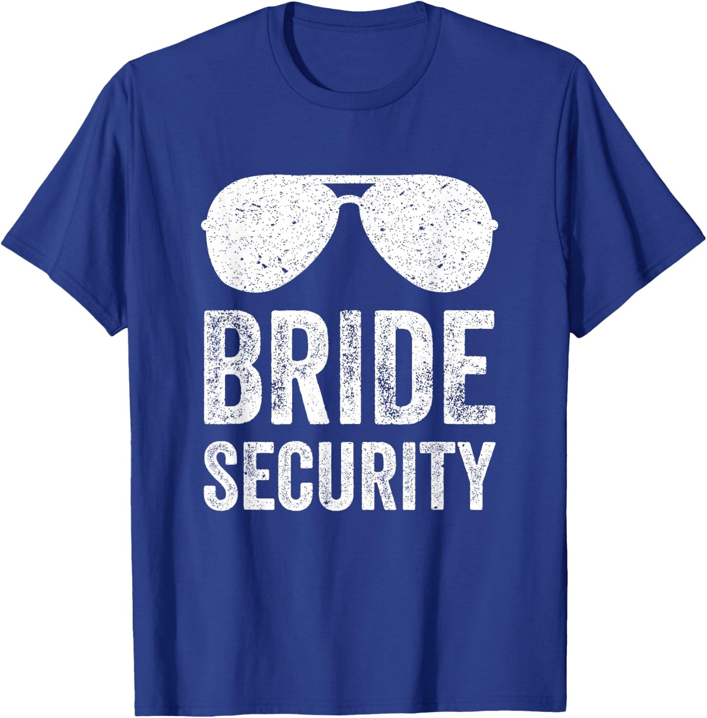 Bride Security T Shirt Funny Wedding T-Shirt - T-Shirt | Royal