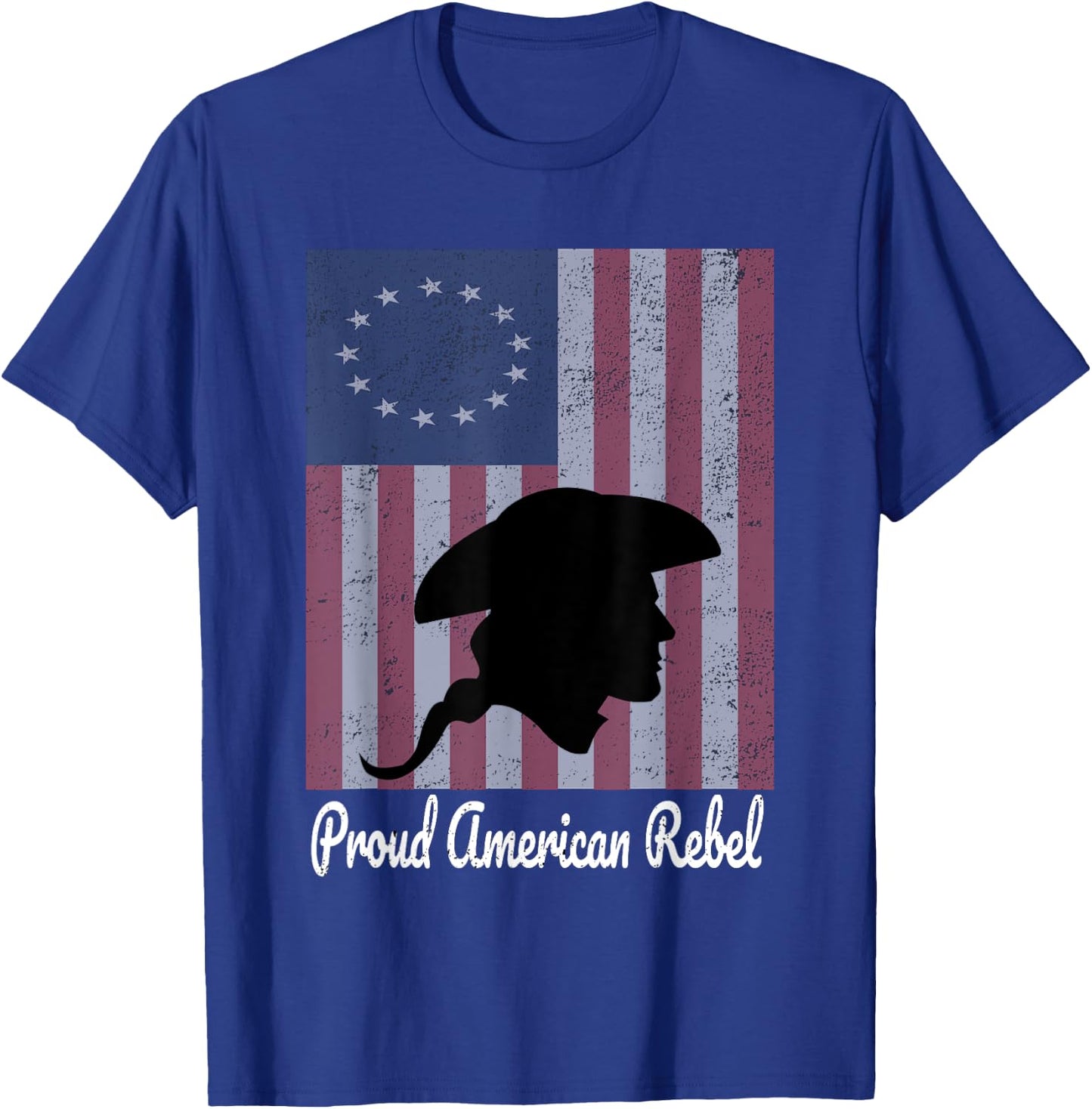 Betsy Ross 1776 Colonial Battle Flag Proud American Rebel T-Shirt - T-Shirt | Royal