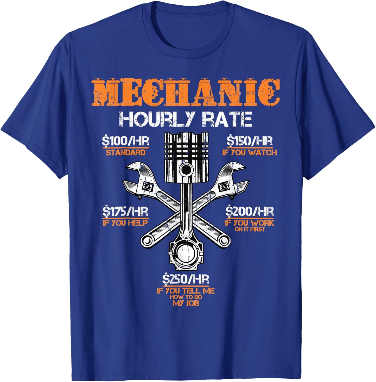 Funny Mechanic Hourly Rate Gift Shirt Labor Rates T-Shirt - T-Shirt | Royal