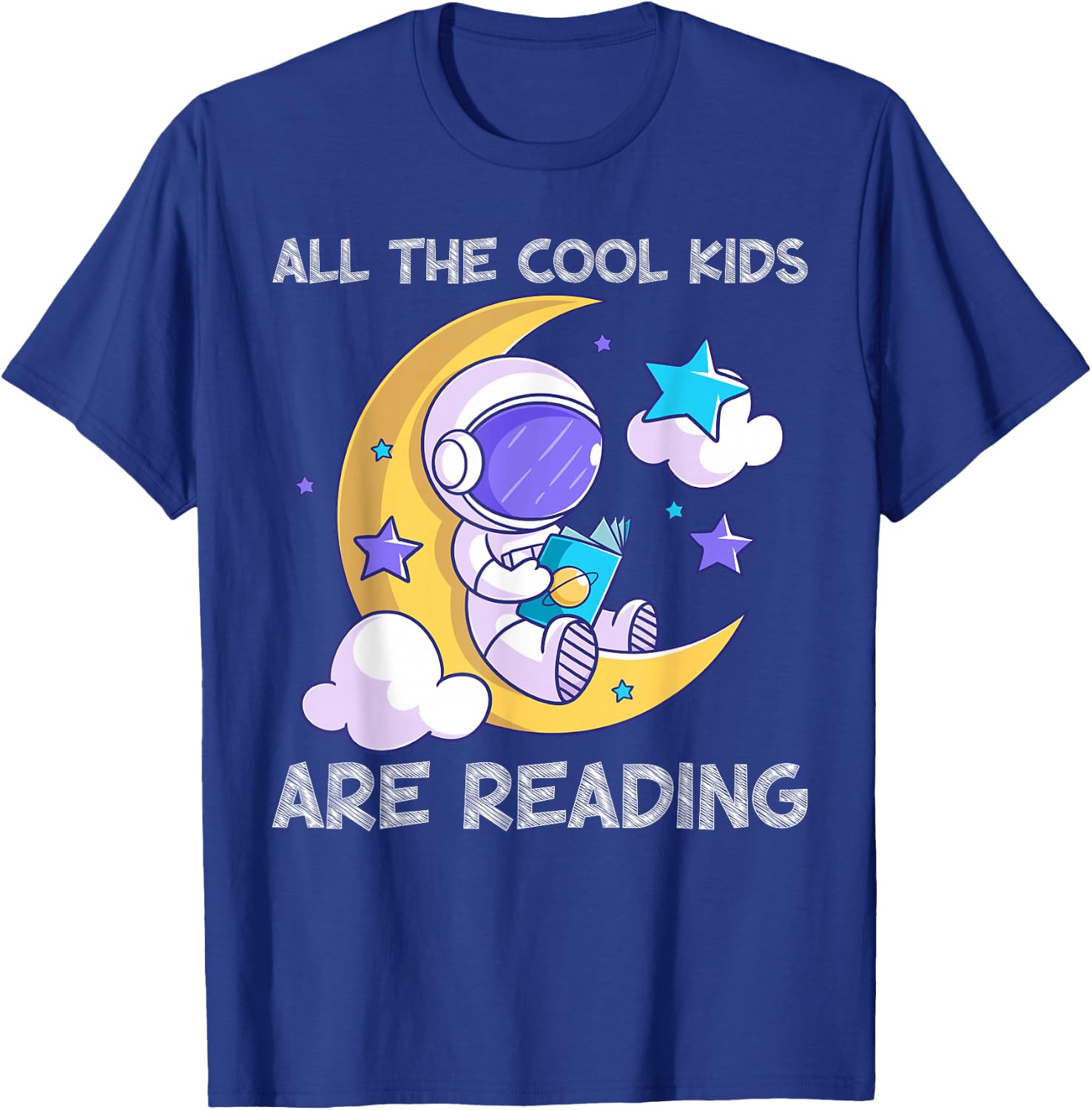 All the Cool Kids Are Reading Astronaut Space Book Lover T-Shirt - T-Shirt | Royal