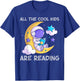 All the Cool Kids Are Reading Astronaut Space Book Lover T-Shirt - T-Shirt | Royal