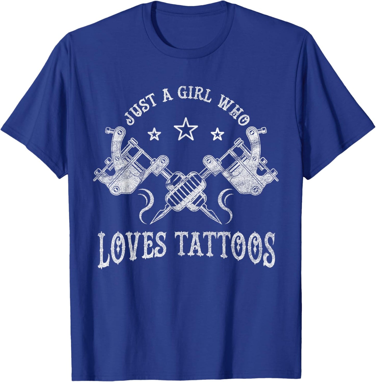 Just A Girl Who Loves Tattoos, Tattoo Lover Women T-Shirt - T-Shirt | Royal