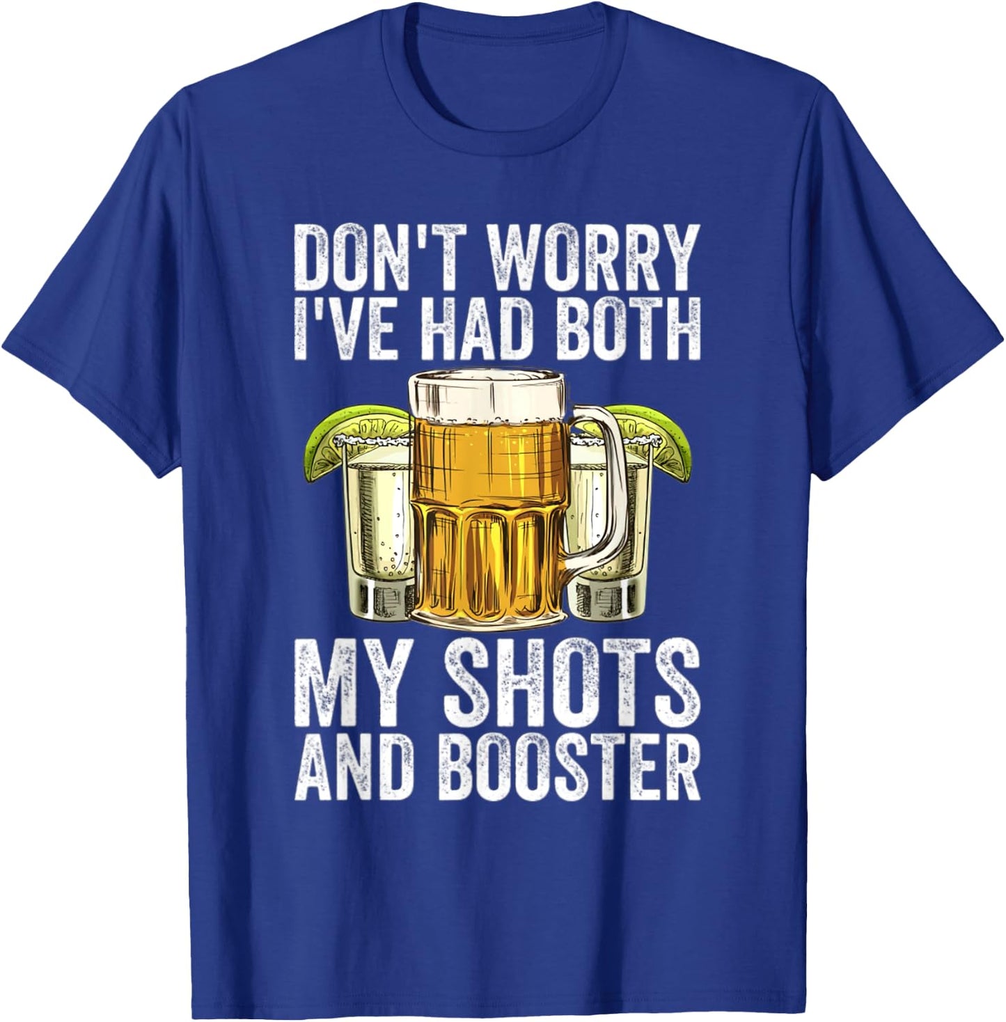 Don't Worry I've Had Both My Shots And Booster Funny Vaccine T-Shirt - T-Shirt | Royal