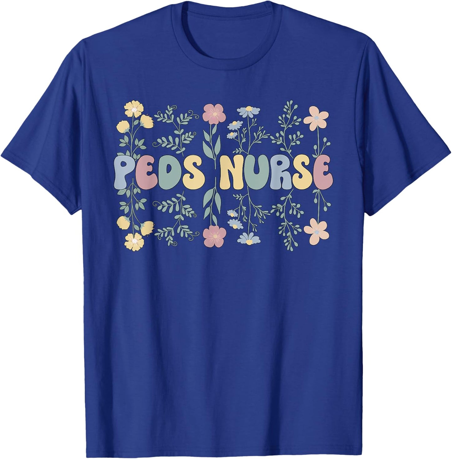 Groovy Peds Nurse Flowers Pediatric Nursing T-Shirt - T-Shirt | Royal