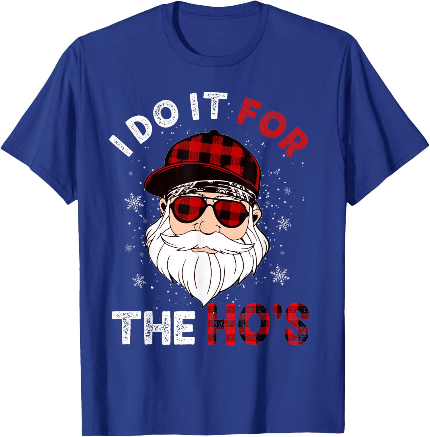 I Do It For The Ho's Funny Buffalo Plaid Christmas Men Santa T-Shirt - T-Shirt | Royal