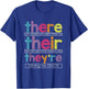 There Their They're English Grammar Teacher Funny Humor Small T-Shirt - T-Shirt | Royal