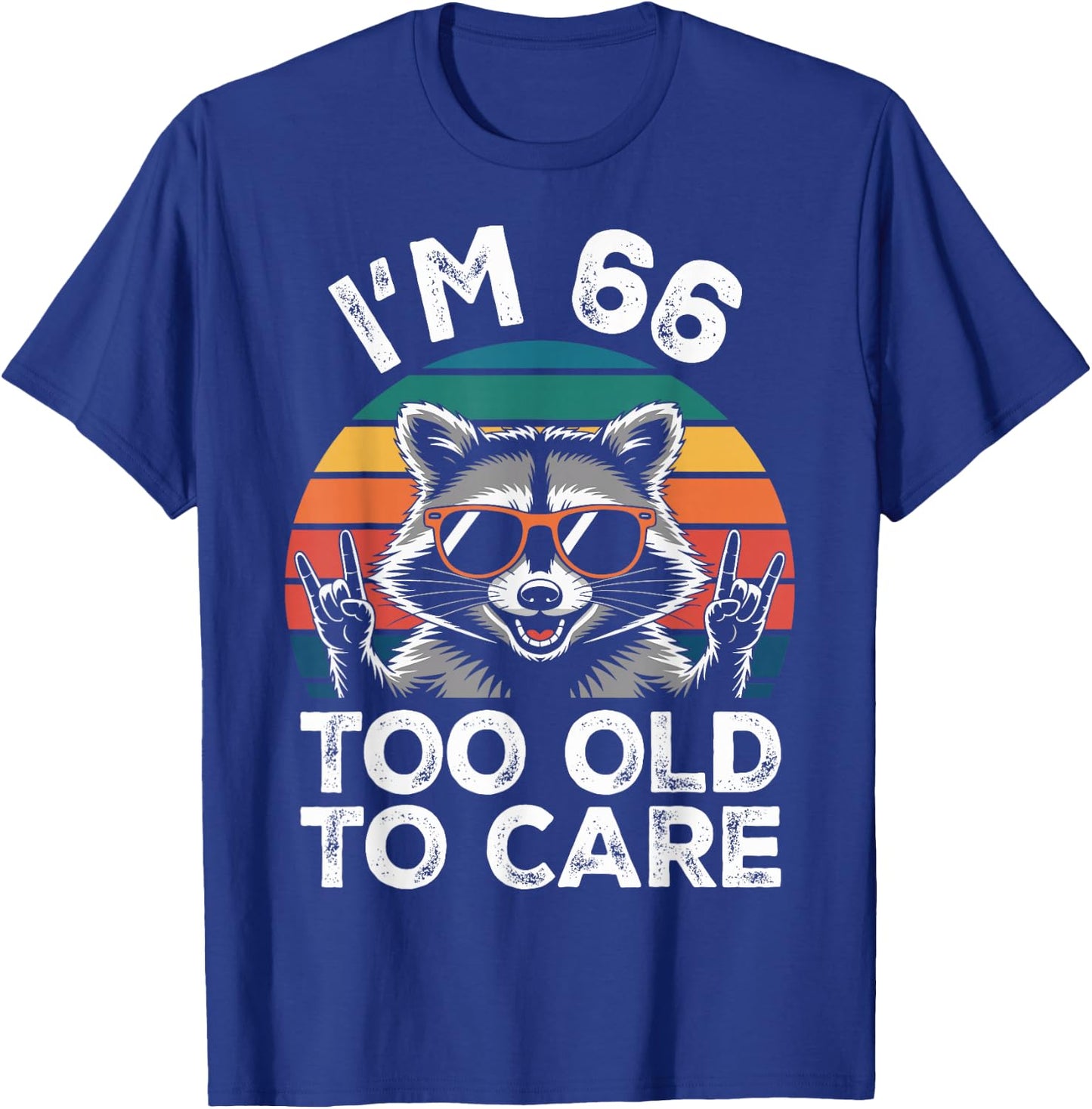 66 Birthday 66 Years Old 66th Men Women Funny Raccoon T-Shirt - T-Shirt | Royal