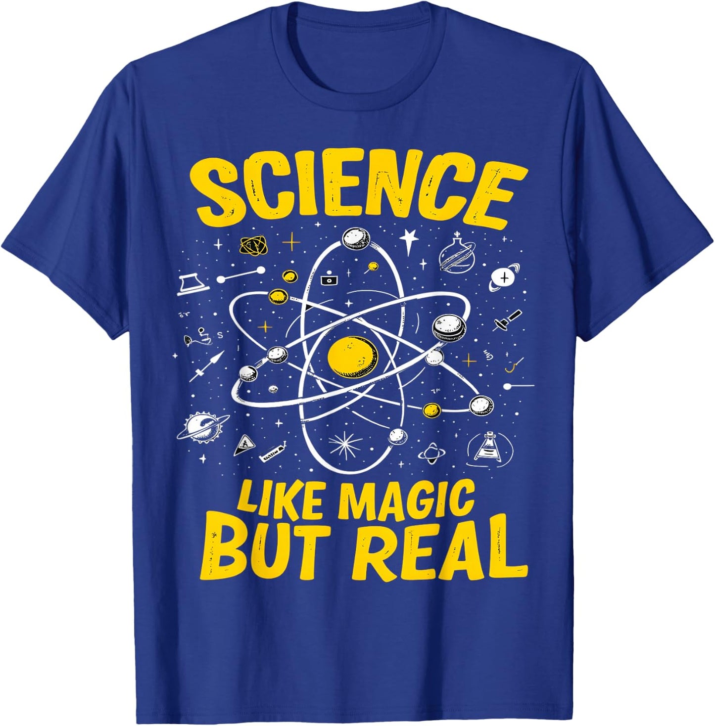 Science Like Magic But Real T-Shirt - T-Shirt | Royal