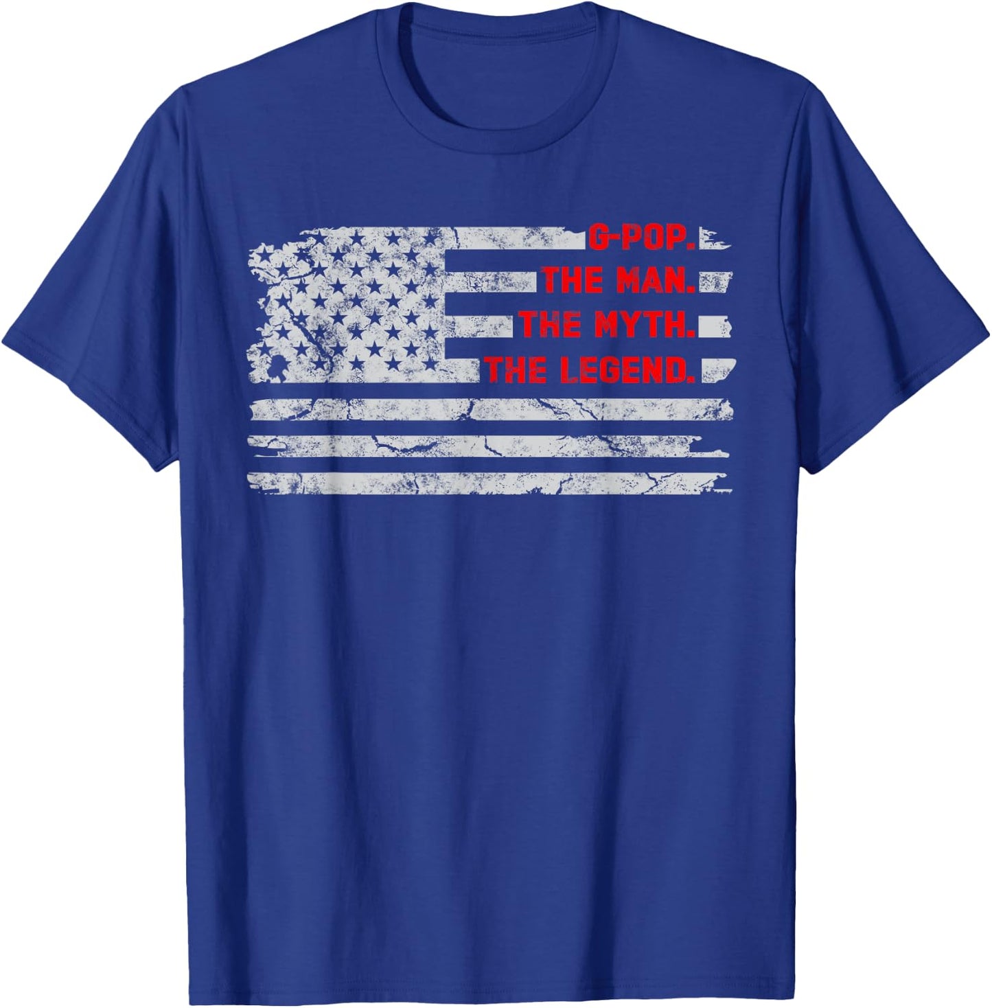 G-pop The Man Myth Legend fathers day Vintage American Flag T-Shirt - T-Shirt | Royal