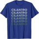 I Love Cilantro Retro Vintage Funny Herb Lover Gift T-Shirt - T-Shirt | Royal