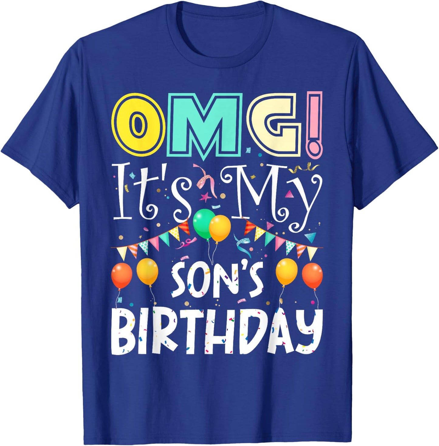 OMG! It's My Son's Birthday Cool Party T-Shirt - T-Shirt | Royal
