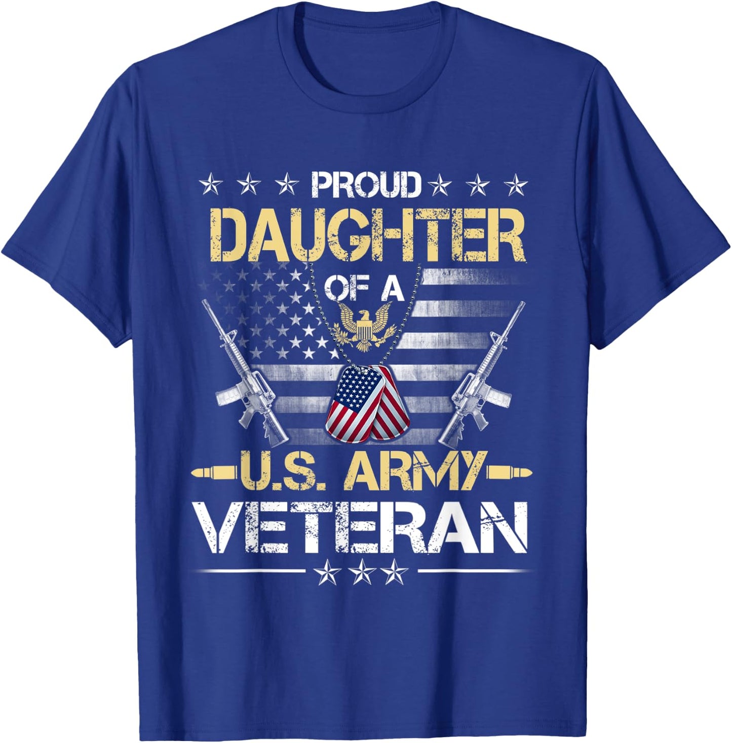 Proud Daughter Of A U.S. Army Veteran Flag , Veterans Day T-Shirt - T-Shirt | Royal