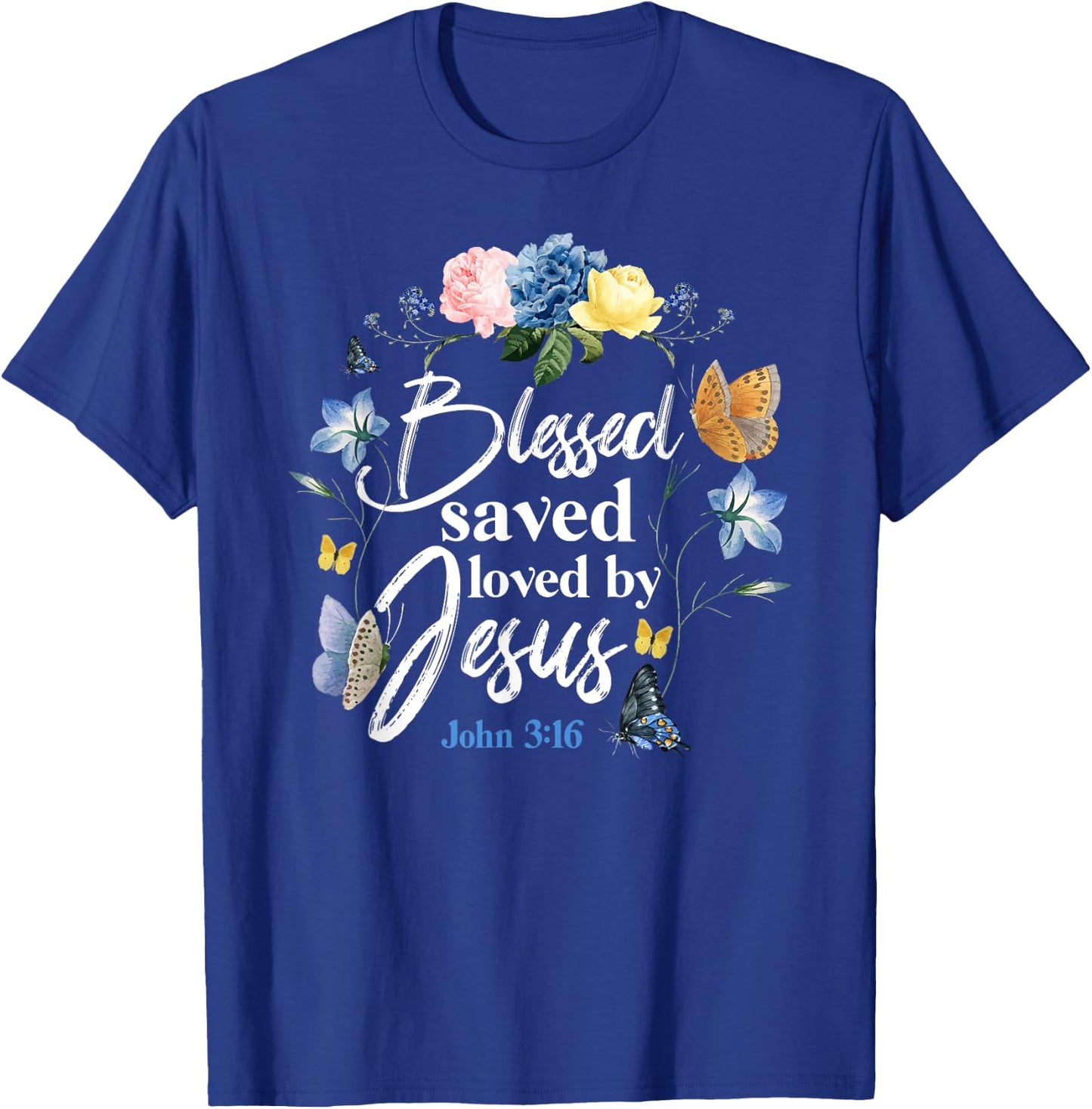 Christian Bible Verse Quote Butterfly Rose Flower John 3:16 T-Shirt - T-Shirt | Royal