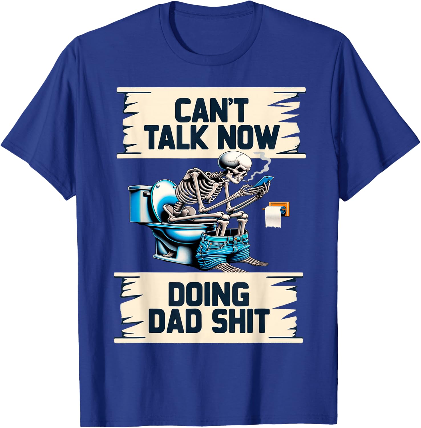 Doing Dad Shit Dad Joke Skeleton Dad Funny Fathers Day T-Shirt - T-Shirt | Royal
