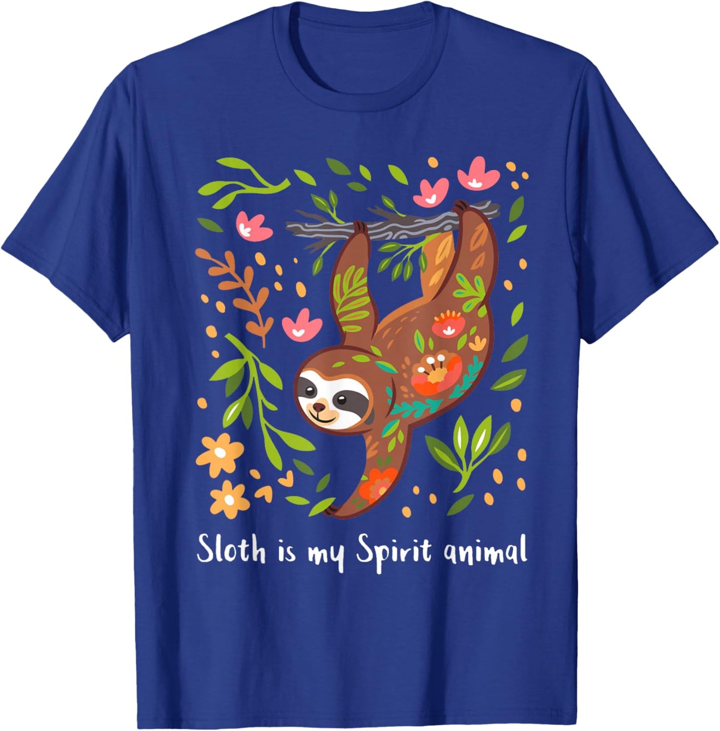 Sloth is my Spirit animal T-Shirt - T-Shirt | Royal