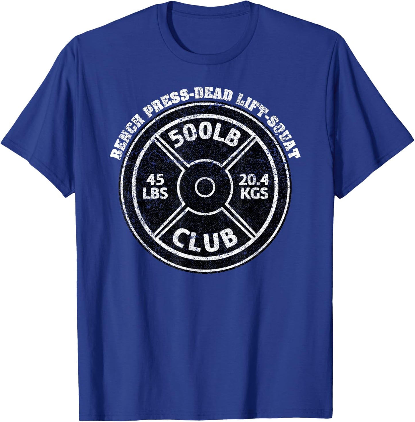 500 Lbs Pound Club Gym Weightlifting Dead Lift Bench Press T-Shirt - T-Shirt | Royal