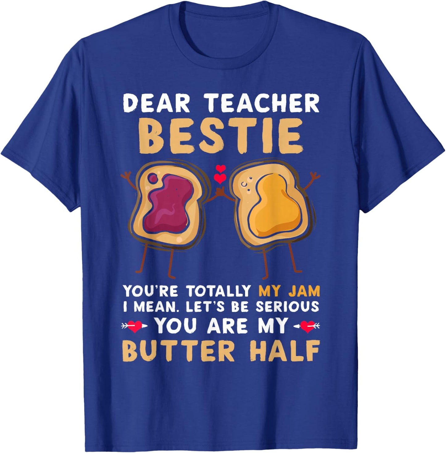 Funny Dear Teacher Bestie You're Totally My Jam Shirt Kids T-Shirt - T-Shirt | Royal