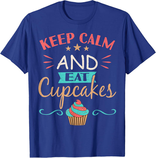 Cupcake Shirt Keep Calm And Eat Cupcakes T-Shirt - T-Shirt | Royal
