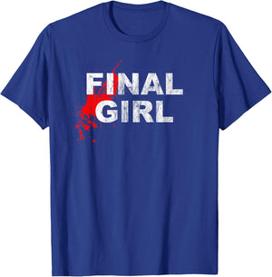 Final Girl Horror Movie Slasher Film T-Shirt - T-Shirt | Royal