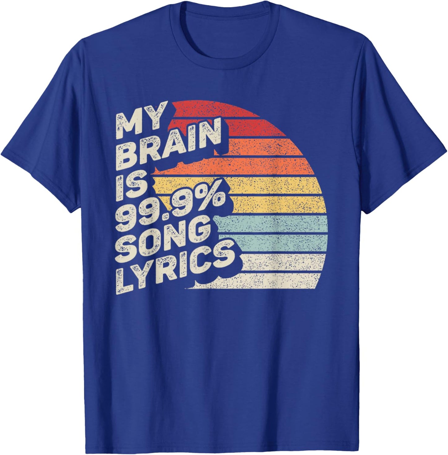 Retro Vintage My Brain is 99% Song Lyrics Music Lover Gift T-Shirt - T-Shirt | Royal