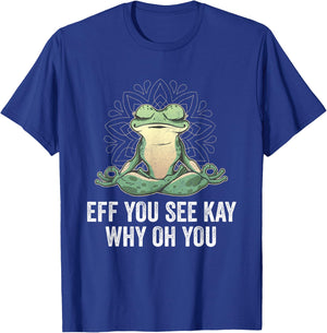 EFF You See Kay Why Oh You | Vintage Yoga Frog T-Shirt - T-Shirt | Royal
