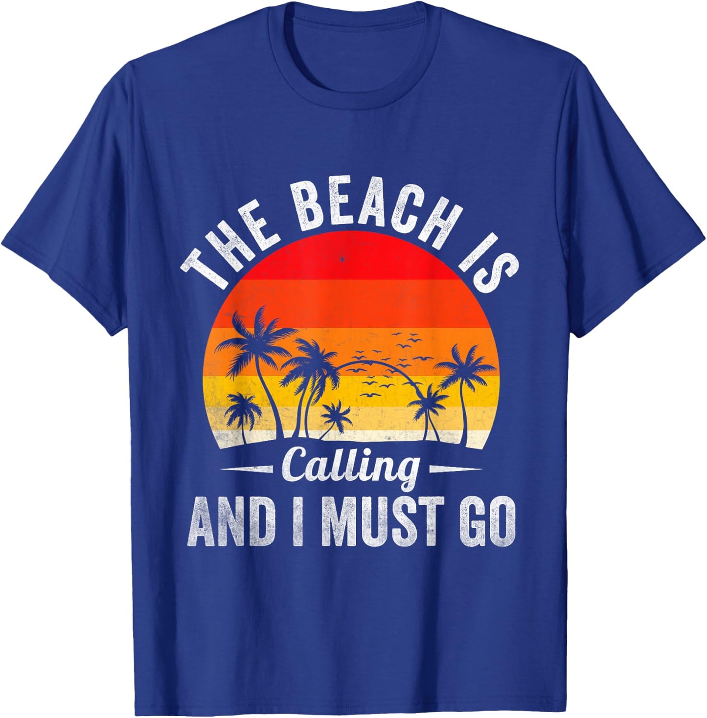 The Beach is Calling and I Must Go Beach Summer Palm Tree T-Shirt - T-Shirt | Royal